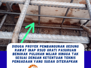 Dugaan Pembangunan Proyek RSUD Grati Pasuruan Tak Sesuai Dengan Teknis Pengadaan di Lapangan